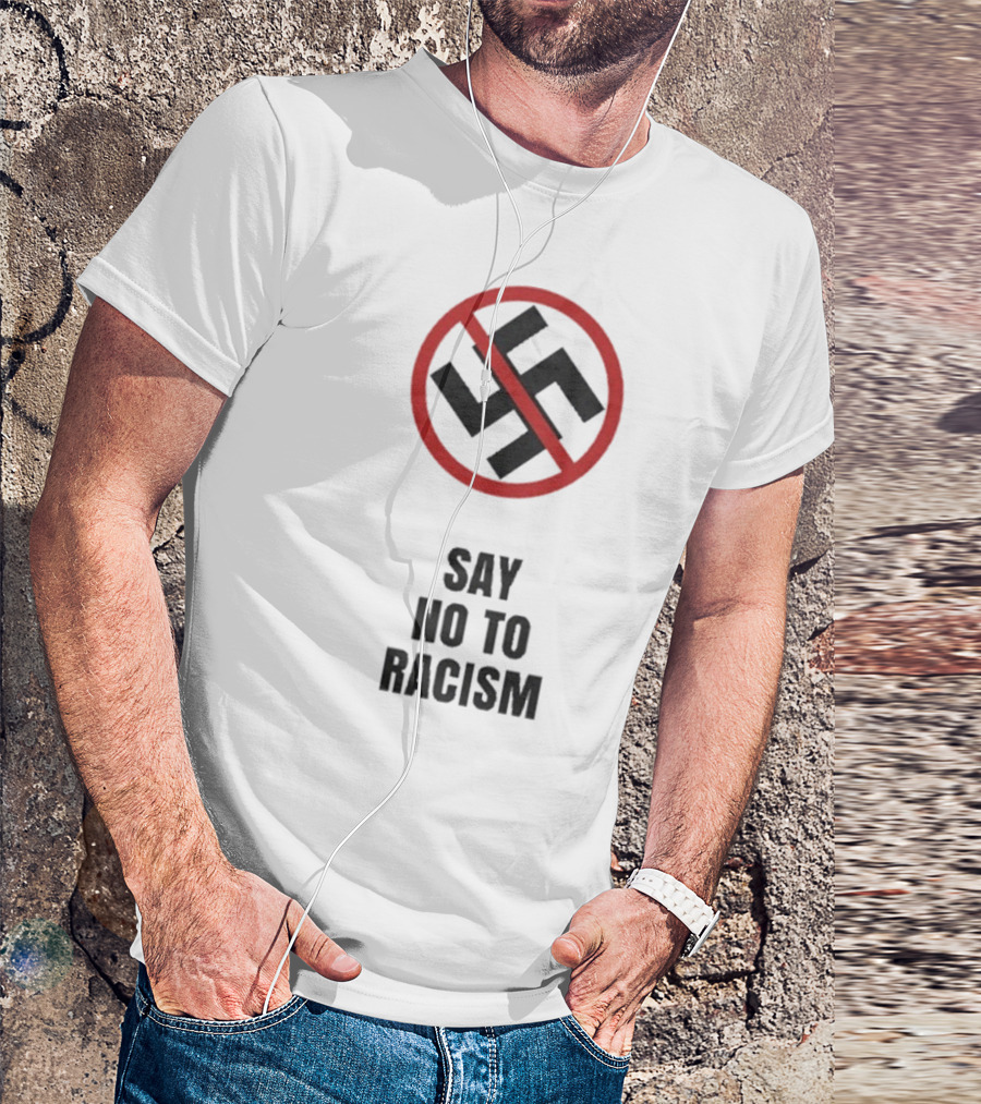 Say No To Racism Anti-Swastika Symbol Red Circle Slash T-Shirt