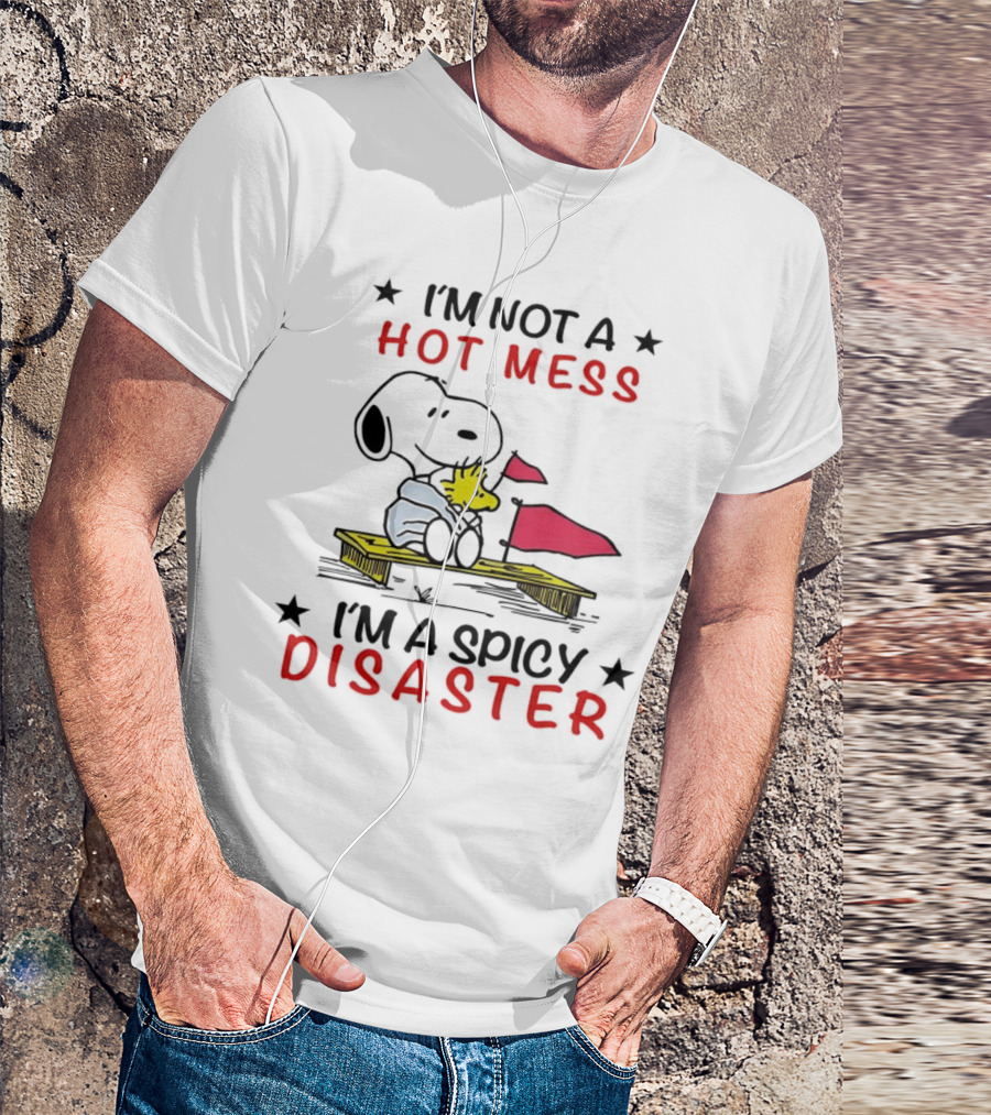Snoopy I'm Not A Hot Mess I'm A Spicy Disaster Woodstock Hug Peanuts T-Shirt