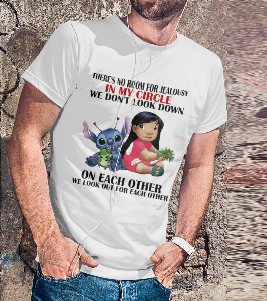 Lilo And Stitch There's No Room For Jealousy In My Circle We Look Out For Each Other T-Shirt