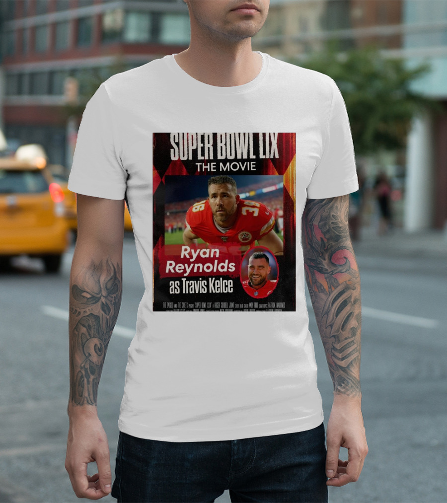 Super Bowl LIX The Movie Ryan Reynolds as Travis Kelce The Eagles and The Chiefs T-Shirt