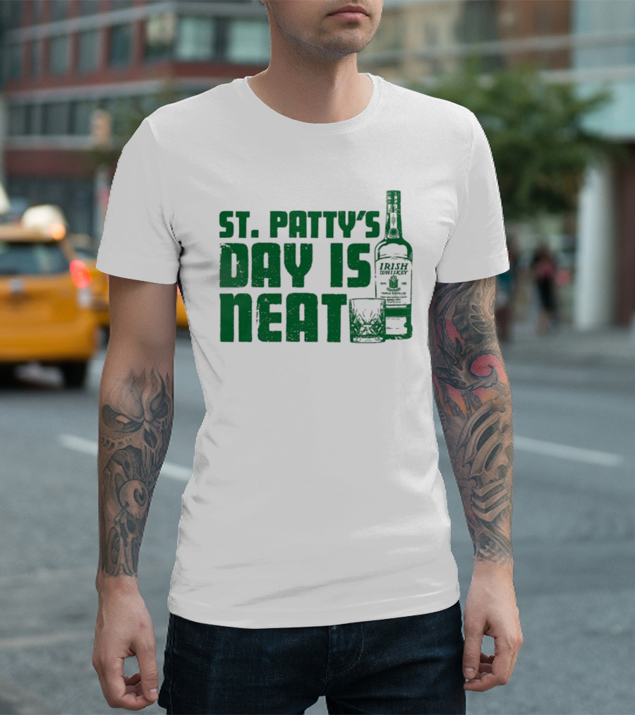 St Patty's Day Is Neat Whiskey Bottle and Glass T-Shirt