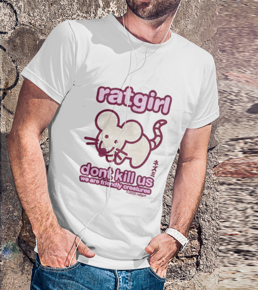 Ratgirl Dont Kill Us We Are Friendly Creatures Stray Rats T-Shirt