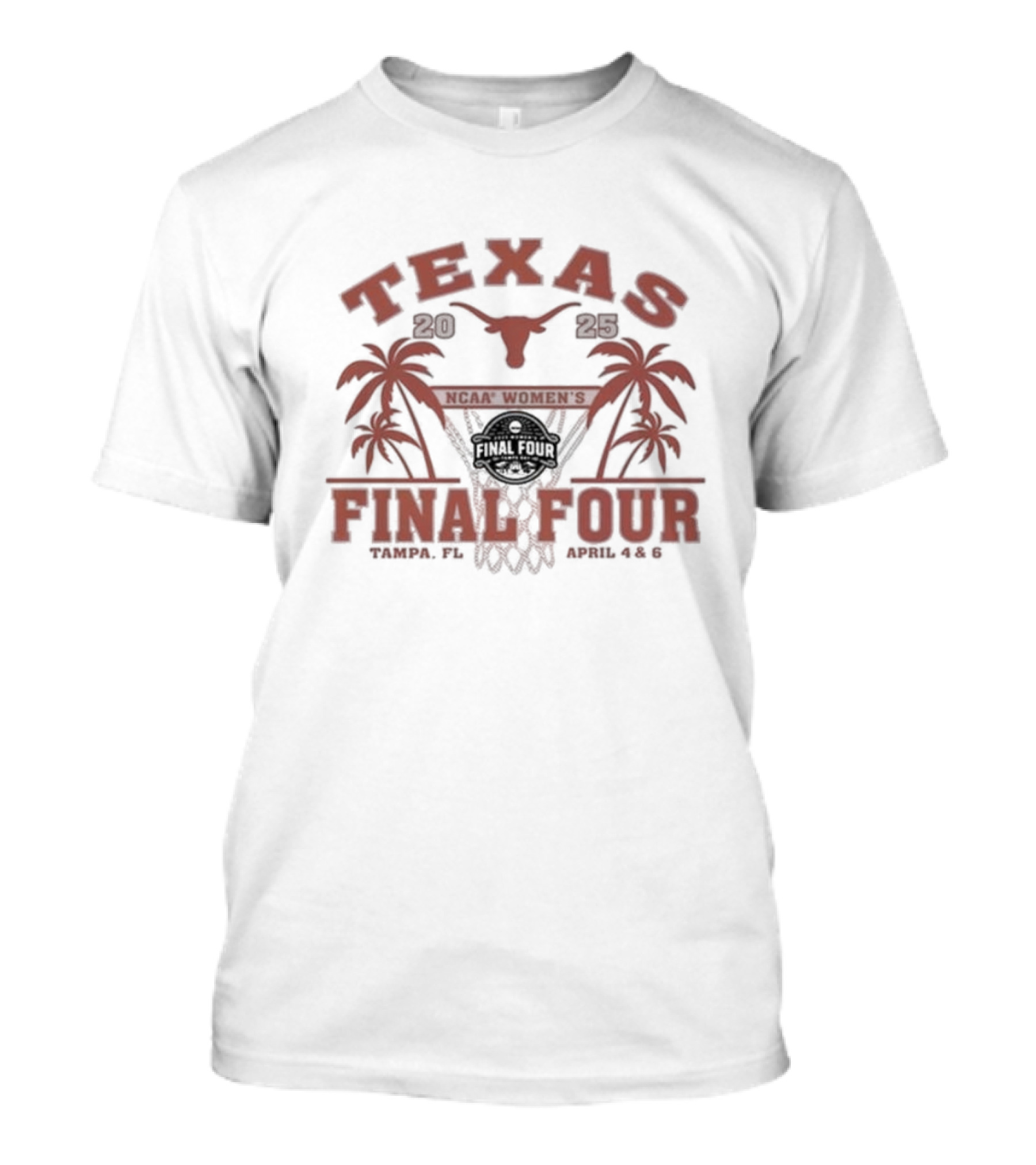 Texas Longhorns NCAA Women's Basketball Final Four April 4 And 5 2025 T-Shirt