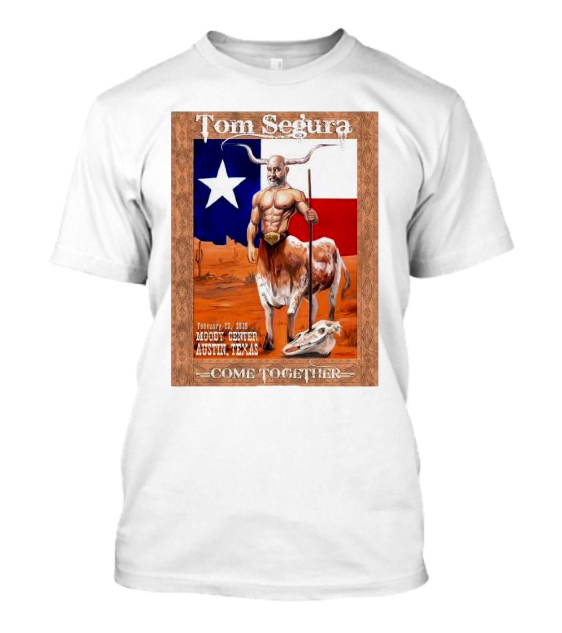 Tom Segura February 23 2024 Moody Center Austin Texas Come Together Texas Flag Longhorn Graphic T-Shirt
