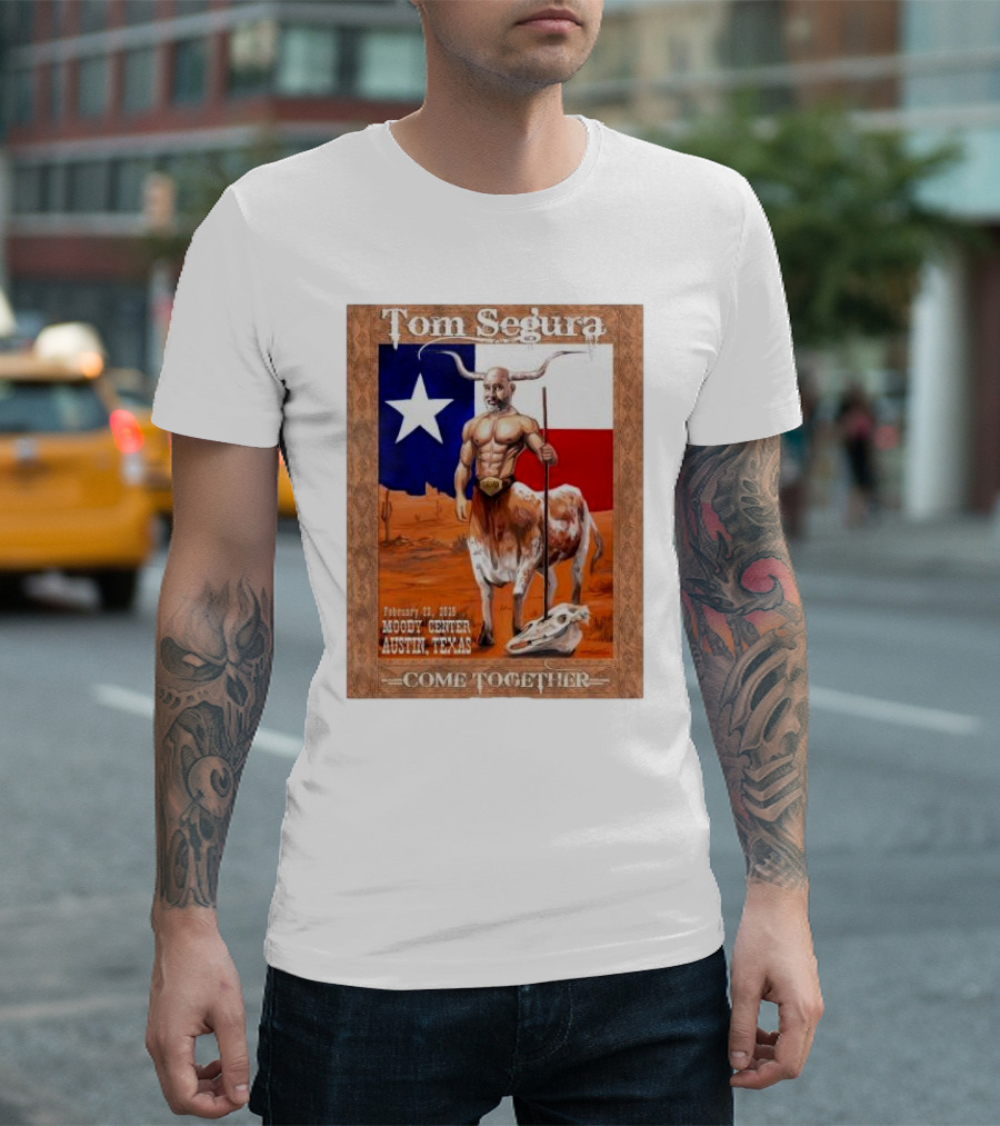 Tom Segura February 23 2024 Moody Center Austin Texas Come Together Texas Flag Longhorn Graphic T-Shirt