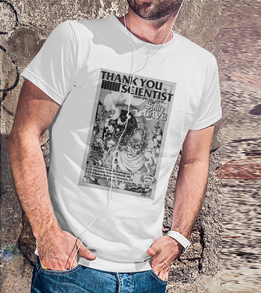 Thank You Scientist Spilly Cave Tour May 2025 Burlington Portland Hamden Amityville T-Shirt
