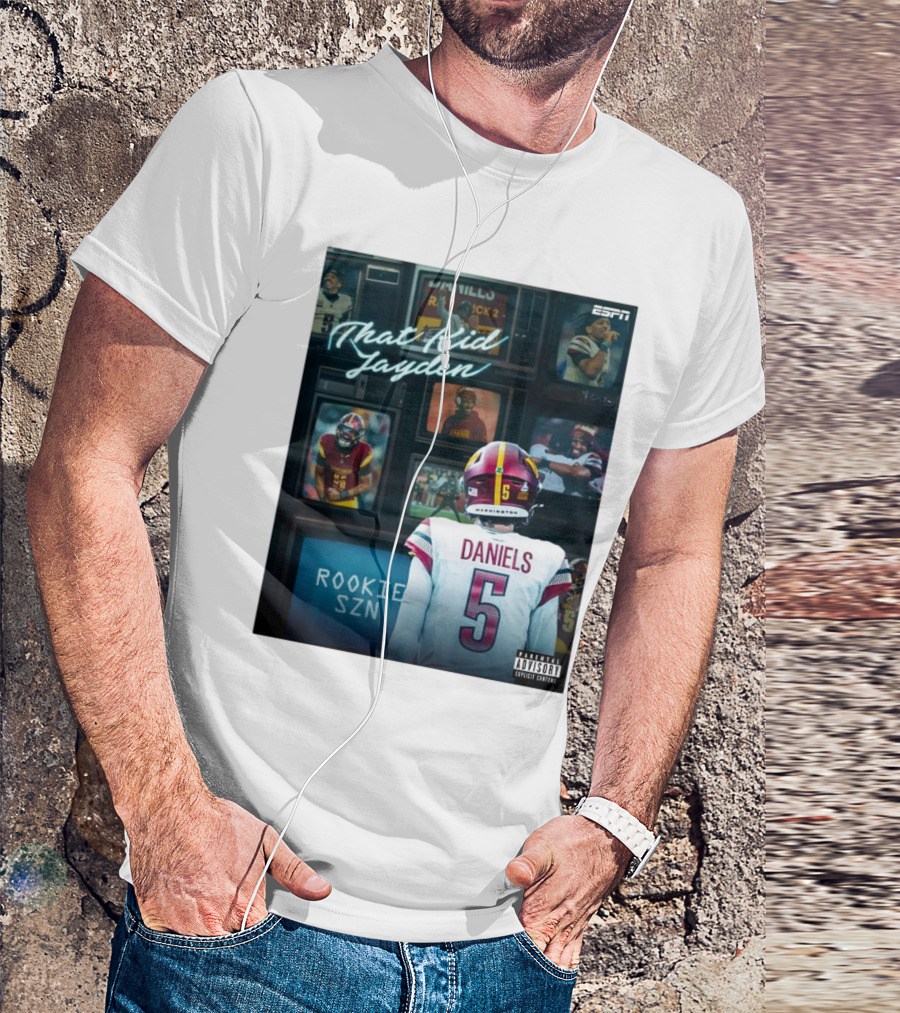 ESPN Rookie SZN That Kid Jayden Daniels Washington 5 T-Shirt
