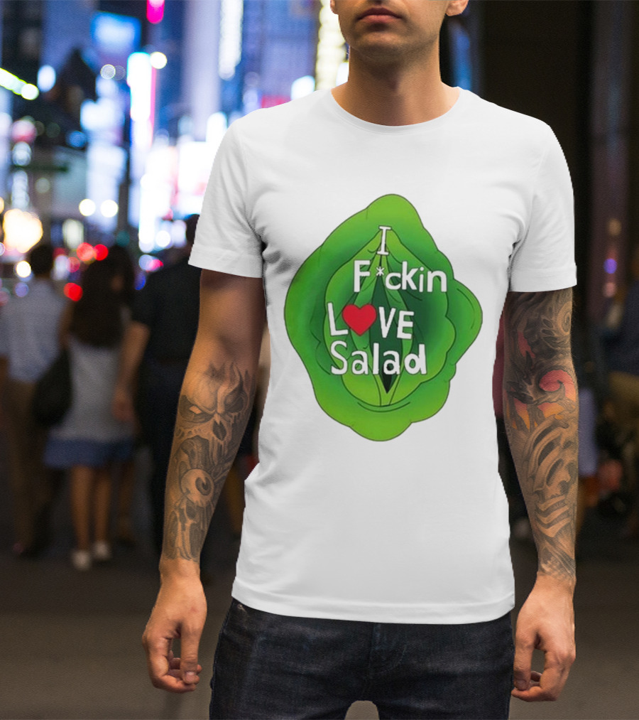 The Beaver Family I F*ckin Love Salad Leaf Heart T-Shirt