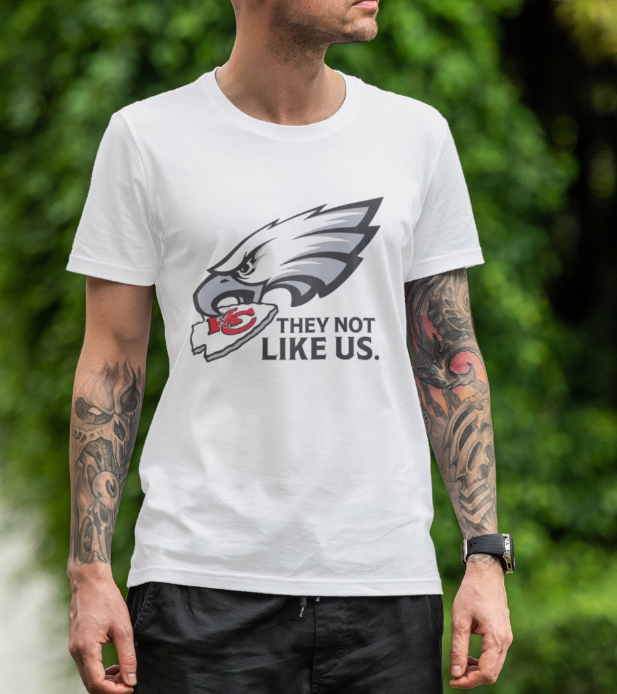 They Not Like Us Eagles Defeat KC Chiefs Iconic Sports Rivalry T-Shirt