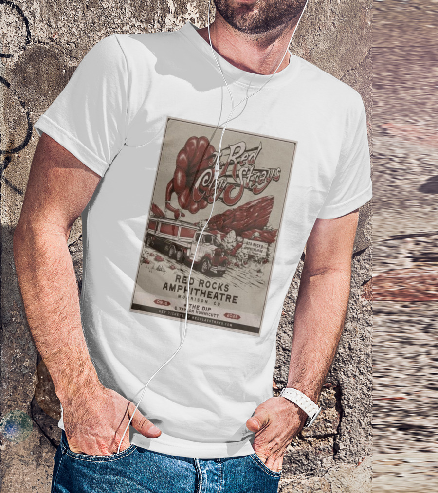 The Red Clay Strays Red Rocks Amphitheatre Morrison CO September 15 2025 Featuring The Dip And Taylor Hunnicutt T-Shirt