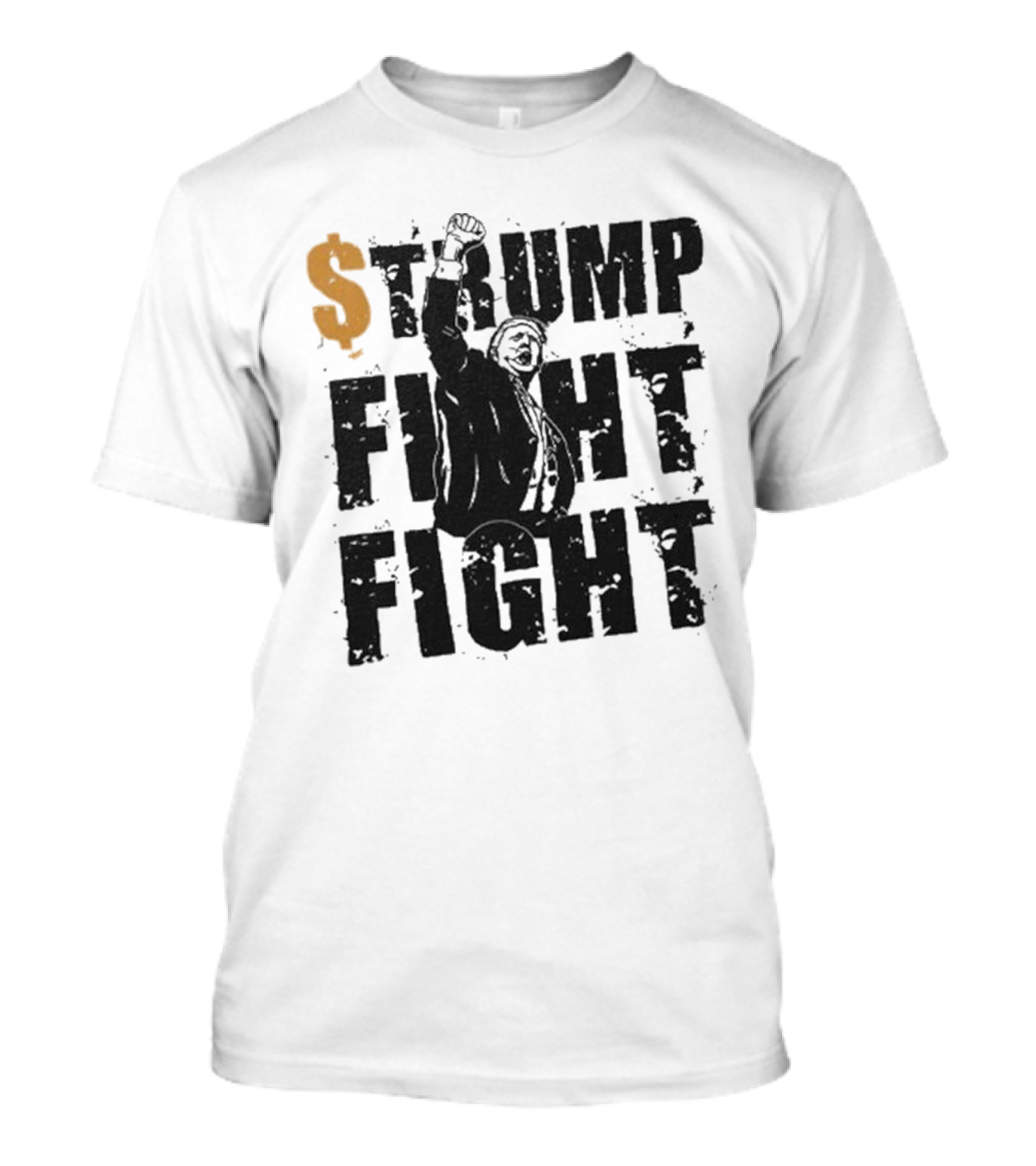 $Trump Fight Fight T-Shirt