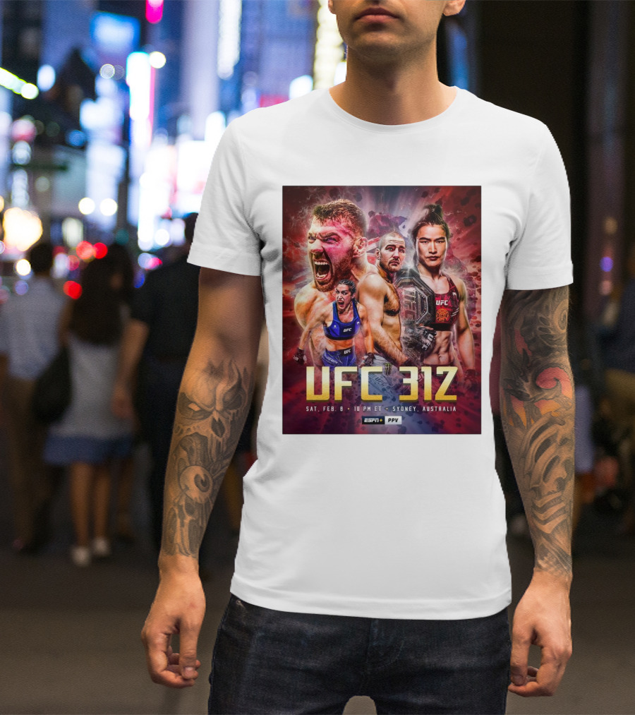 UFC 312 Feb 8 2025 Sydney Australia Two Title Fights ESPN PPV T-Shirt