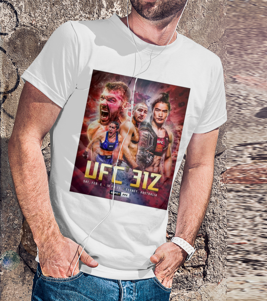 UFC 312 Feb 8 2025 Sydney Australia Two Title Fights ESPN PPV T-Shirt