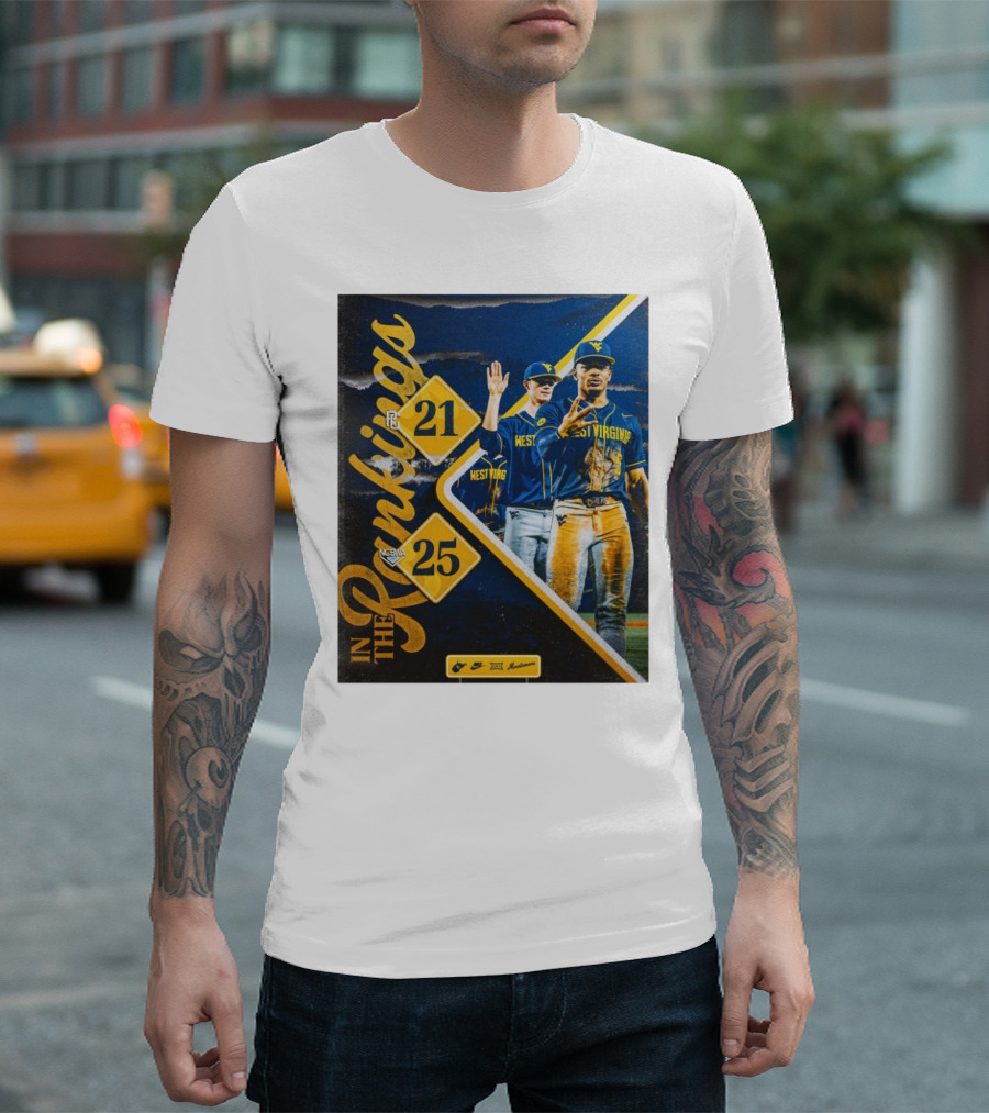 West Virginia Mountaineers Baseball Ranked PG 21 NCBWA 25 In The Rankings T-Shirt