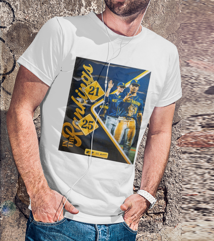 West Virginia Mountaineers Baseball Ranked PG 21 NCBWA 25 In The Rankings T-Shirt