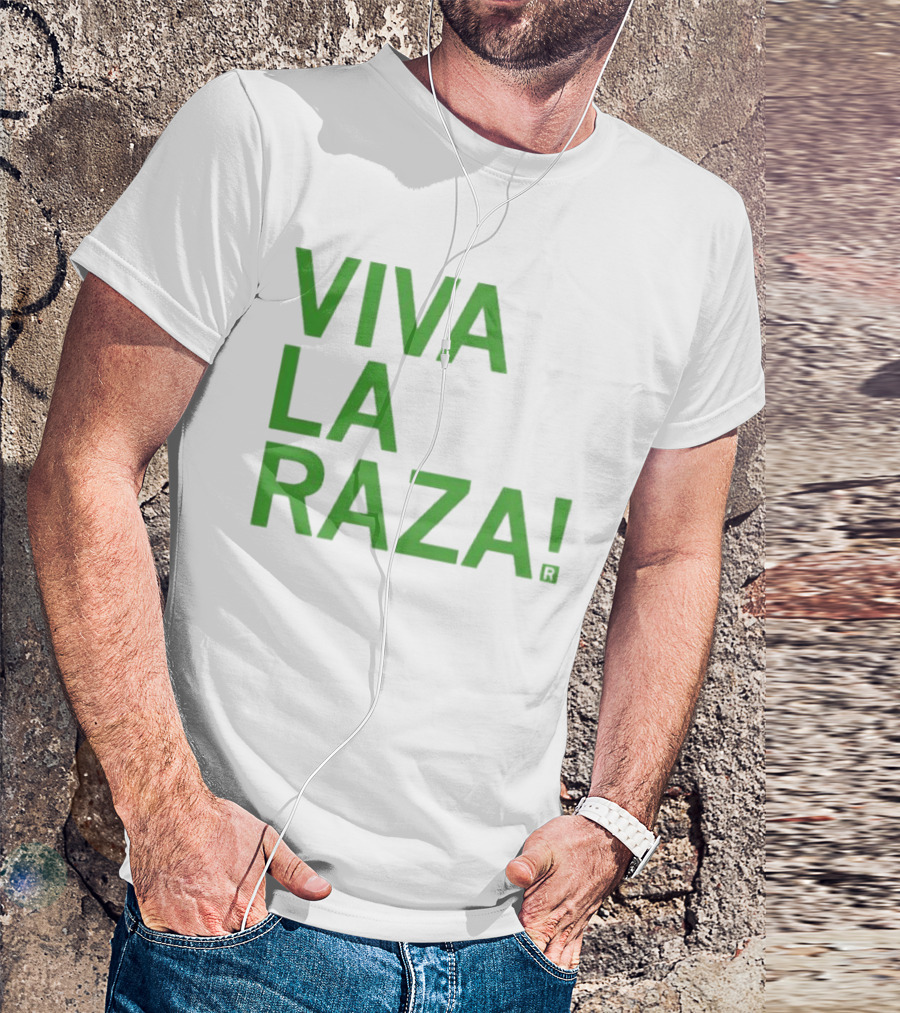 Viva La Raza Wrestling Catchphrase Tribute T-Shirt