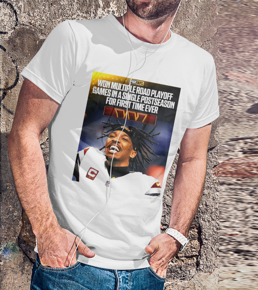 FOX NFL Washington Commanders Won Multiple Road Playoff Games In A Single Postseason For First Time Ever T-Shirt
