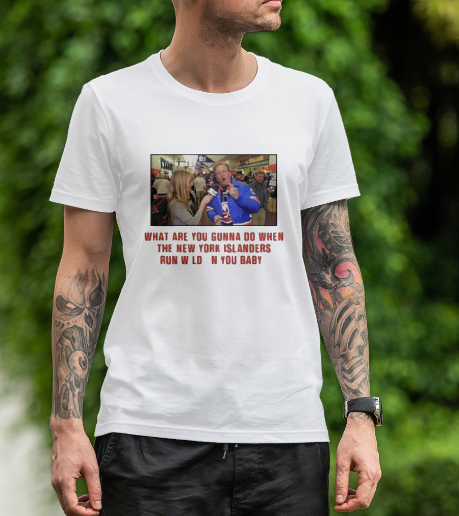 New York Islanders Fan Interview Moment What Are You Gunna Do When The Islanders Run Wild On You Baby T-Shirt