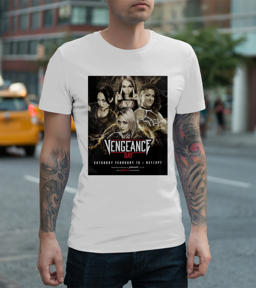 WWE Vengeance Day February 15 Roxanne Perez Cora Jade Bayley Giulia Streaming Peacock Netflix T-Shirt
