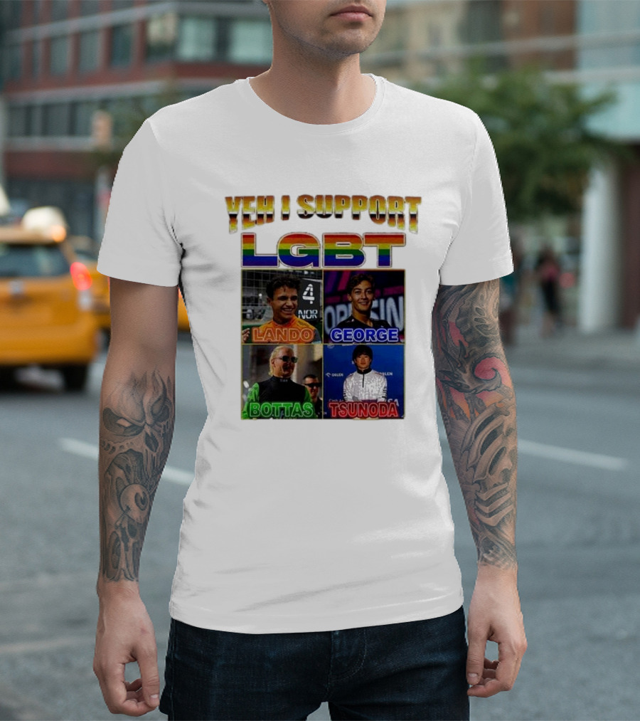 Yeah I Support LGBT Lando George Bottas Tsunoda T-Shirt