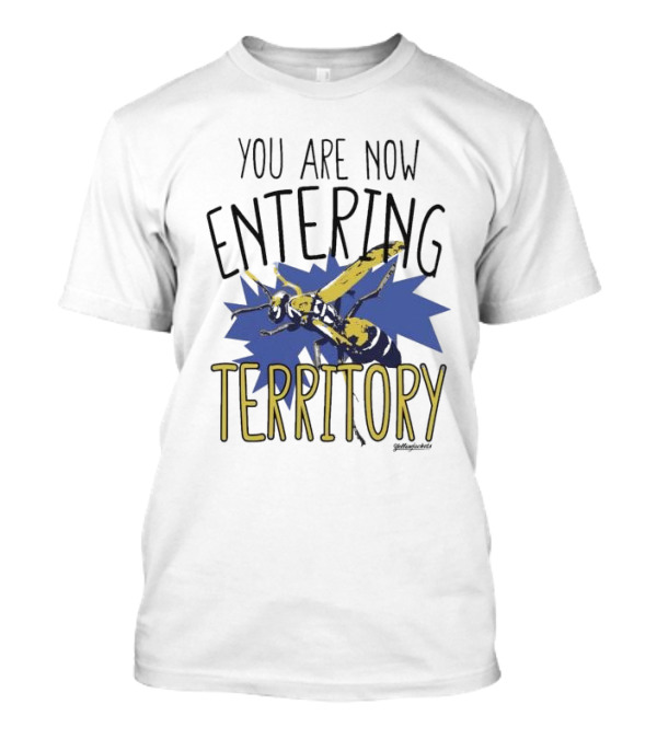 Yellowjackets You Are Now Entering Territory T-Shirt