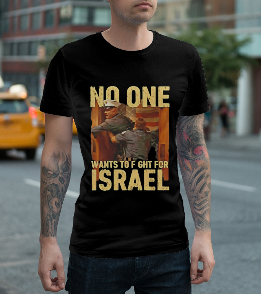 American No One Wants To Fight For Israel Vintage Flag Police T-Shirt