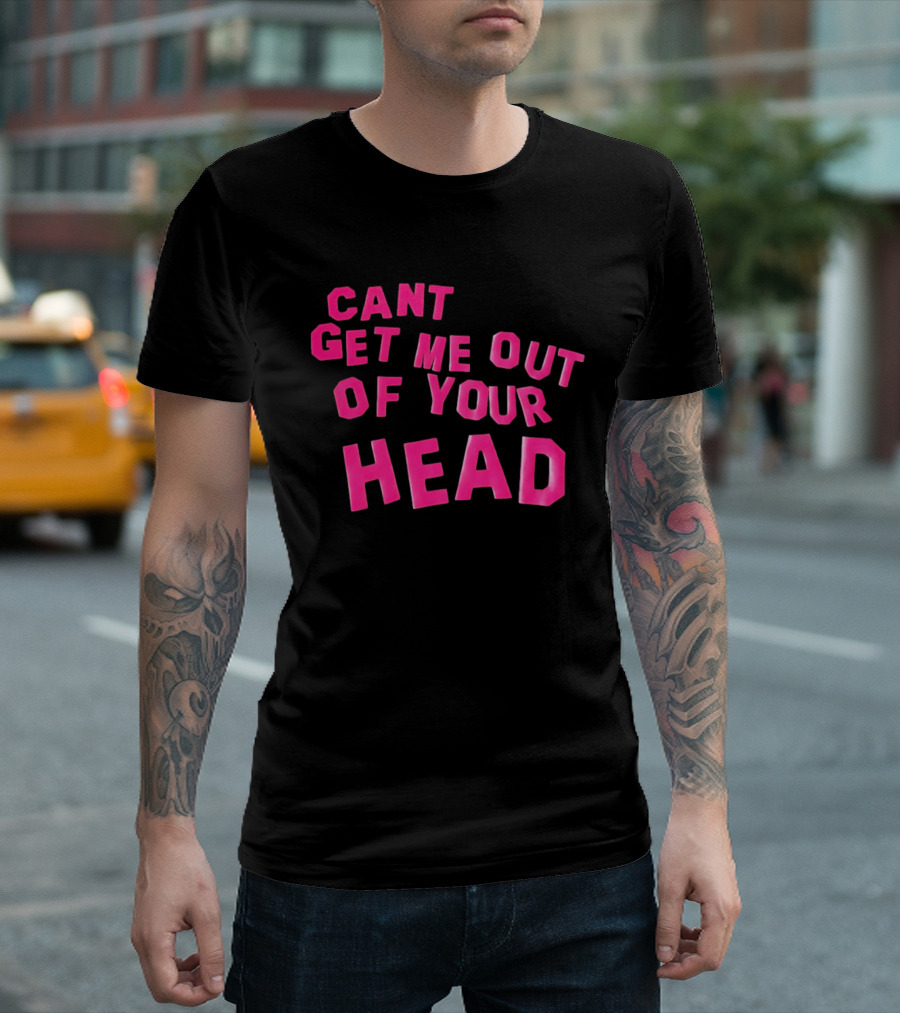 Can't Get Me Out Of Your Head Pink Block Letters T-Shirt