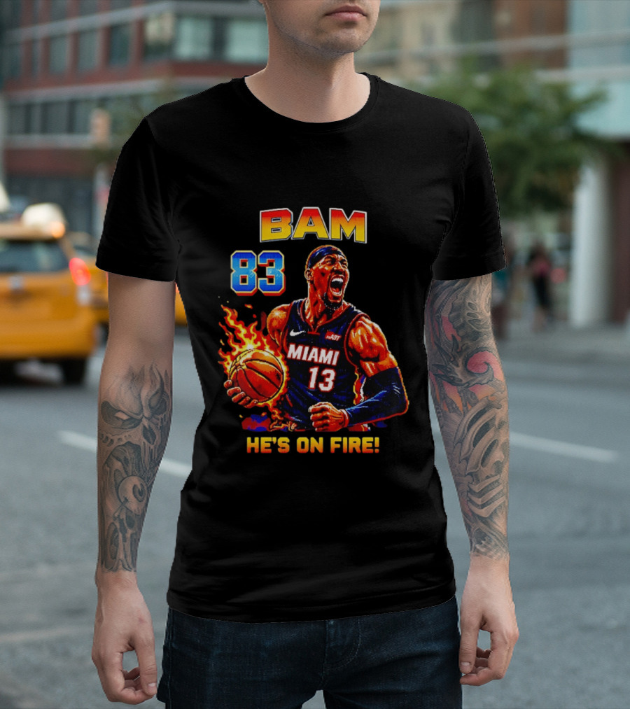 Bam Adebayo Miami Heat 83 He's On Fire Basketball Blazing T-Shirt