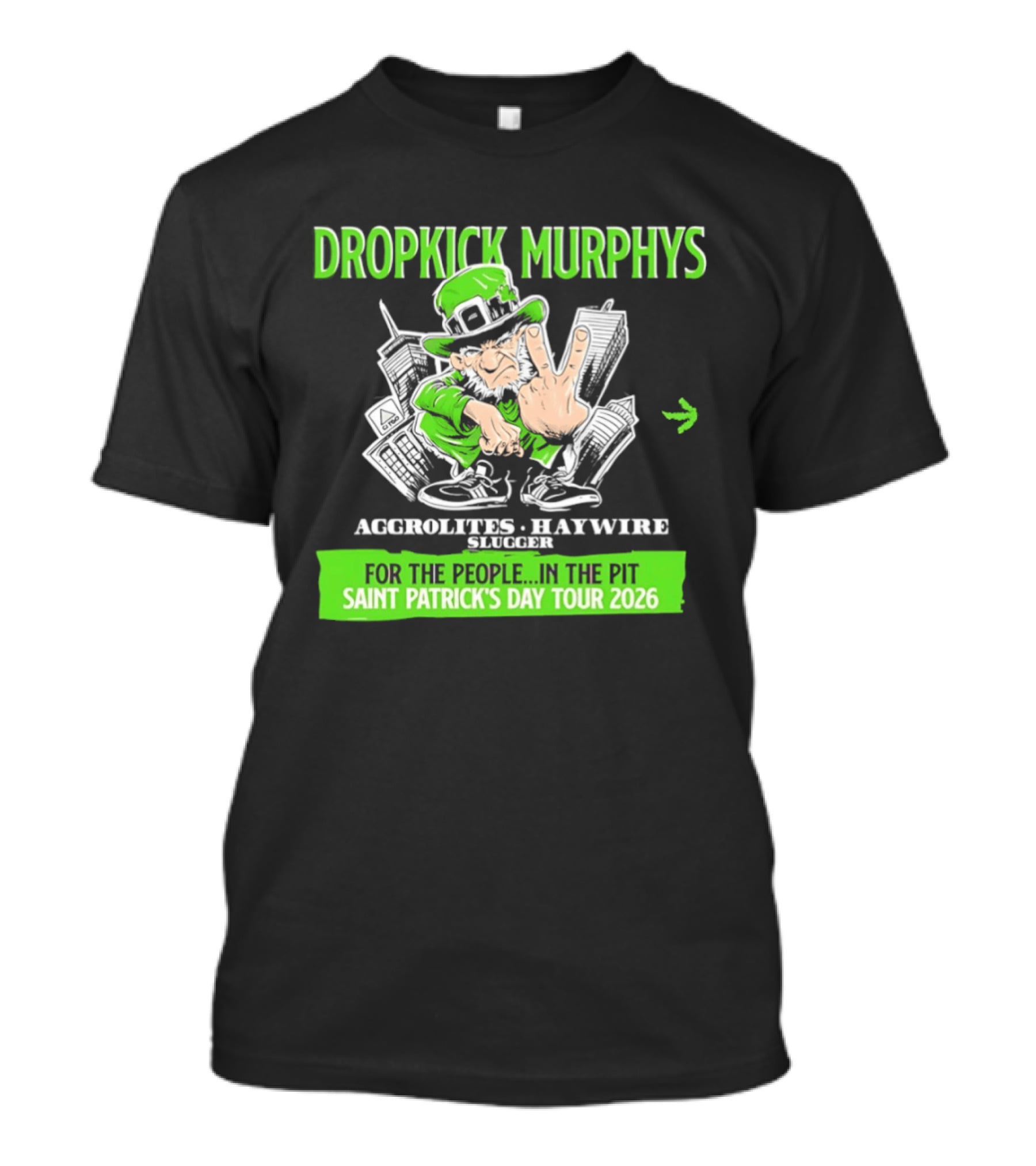 Dropkick Murphys Aggrolites Haywire Slugger People Pit Saint Patrick's Day Tour 2026 T-Shirt