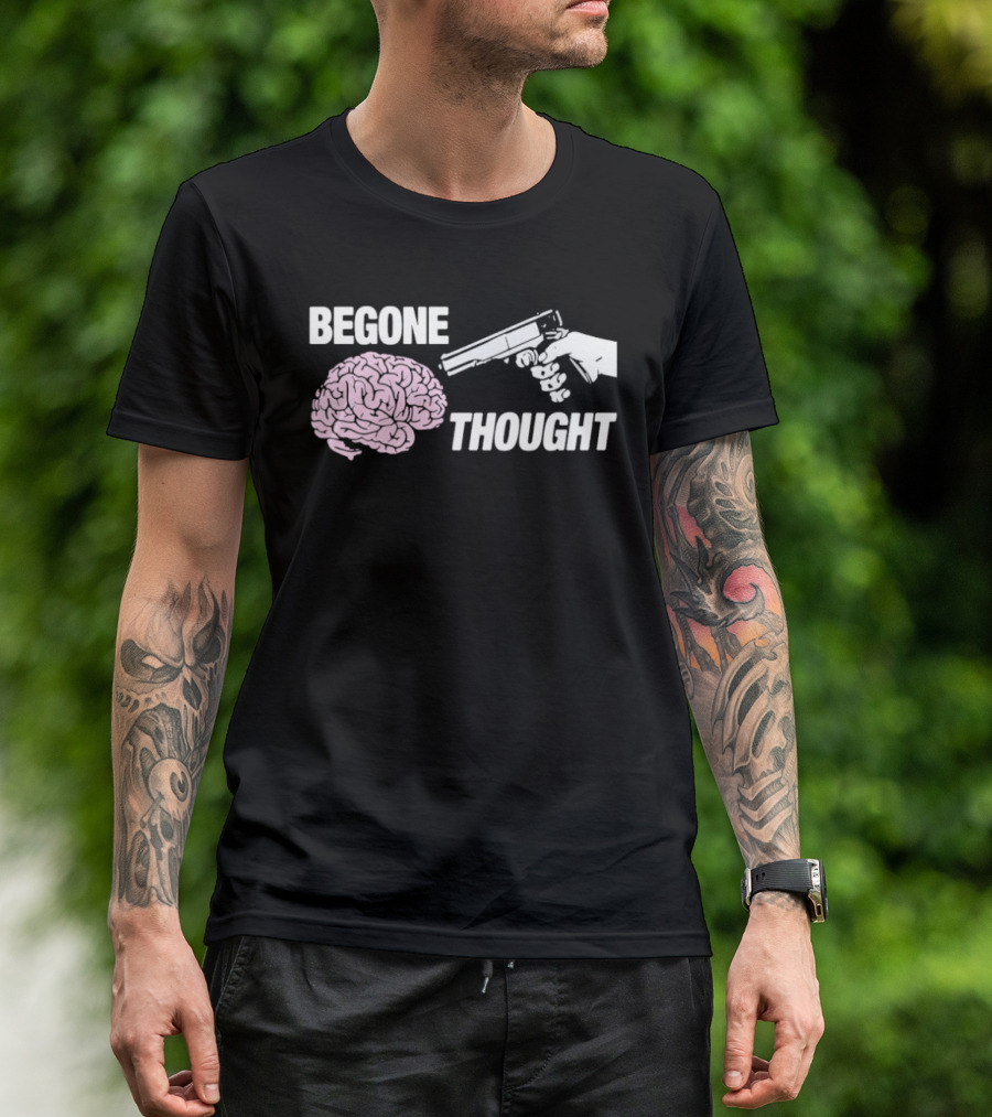 Begone Thought Brain Gun T-Shirt