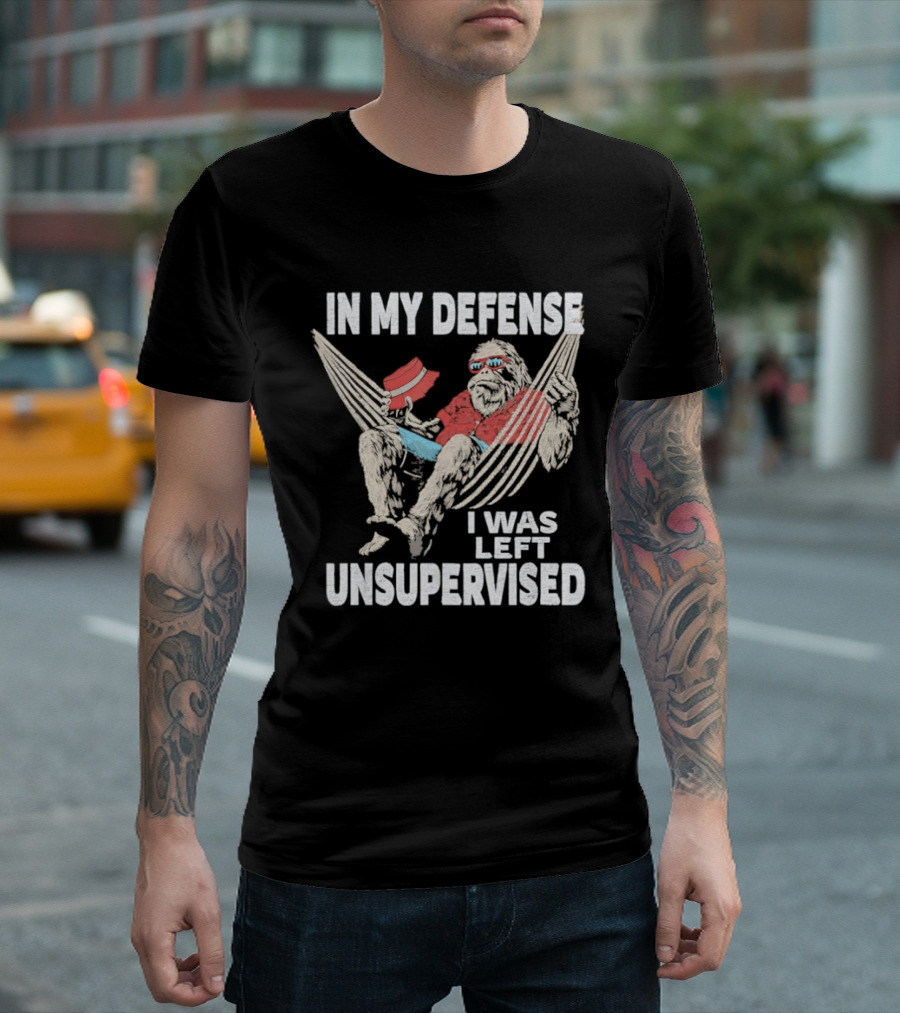 Bigfoot Relaxing In Hammock In My Defense I Was Left Unsupervised T-Shirt