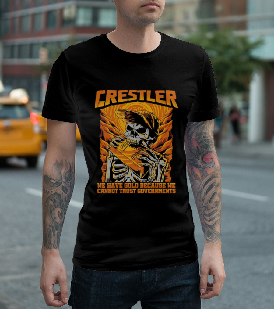 Crestler Skeleton Embracing Gold For Distrust In Governments T-Shirt