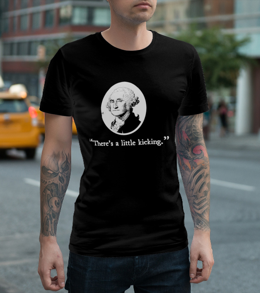 George Washington There's A Little Kicking I Voted American Flag T-Shirt