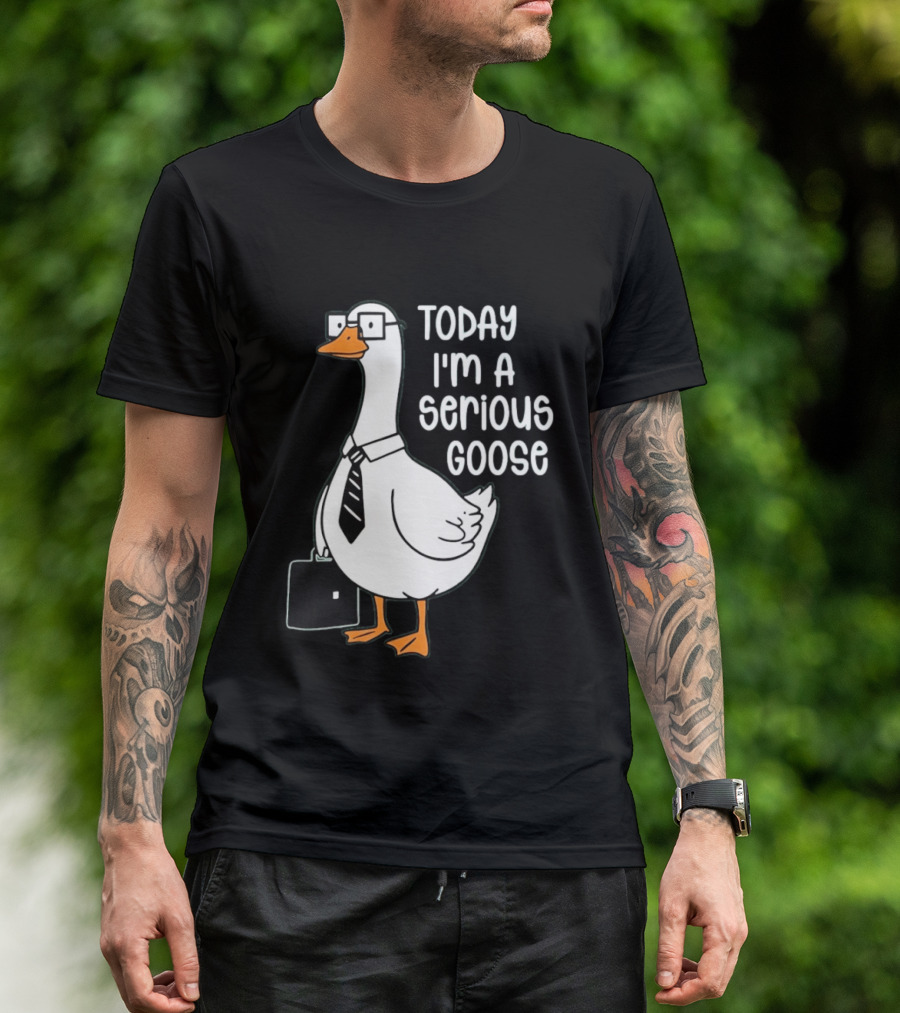 Today I'm A Serious Goose With Briefcase And Tie T-Shirt