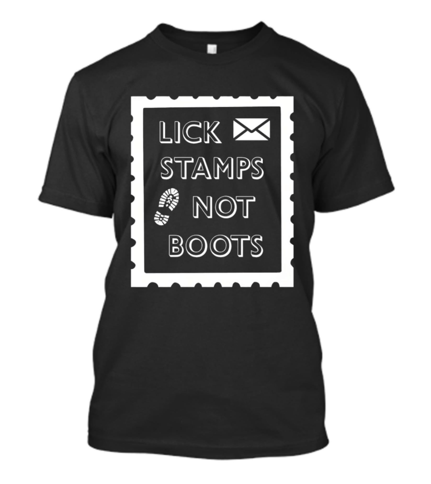 Lick Stamps Not Boots Postal Stamp Footprint T-Shirt