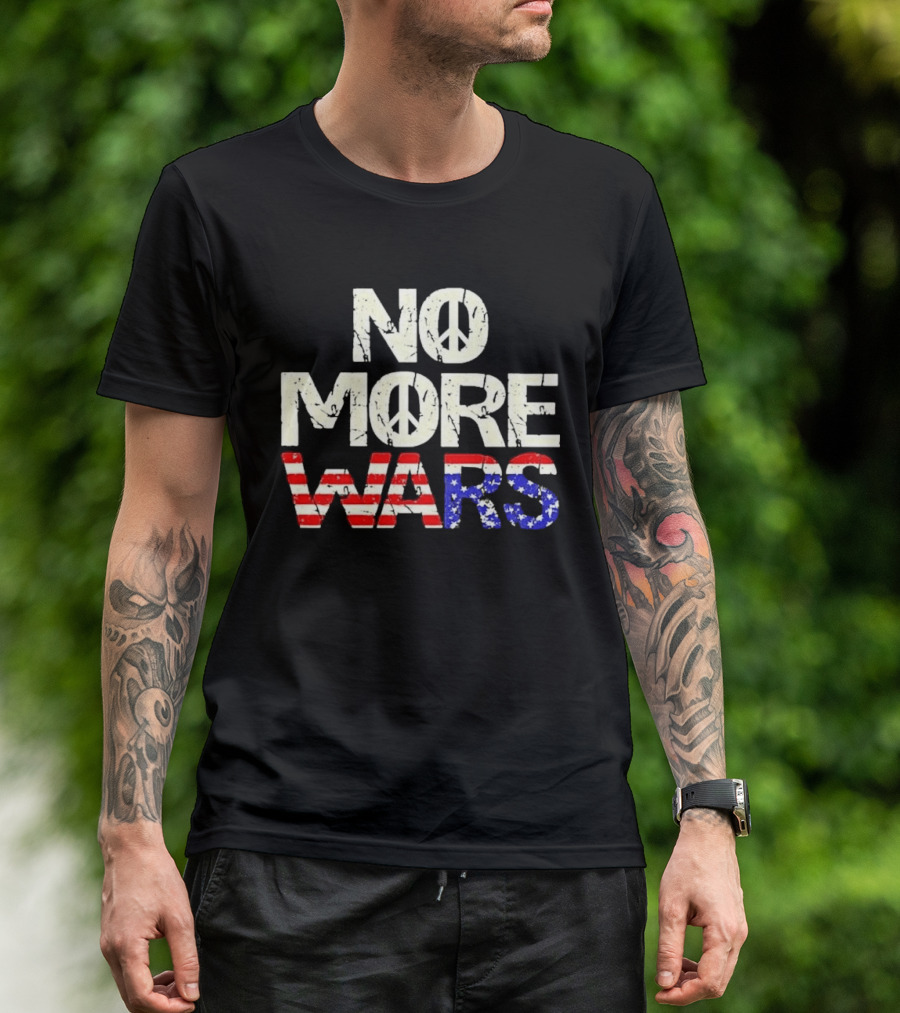 No More Wars American Flag Peace T-Shirt