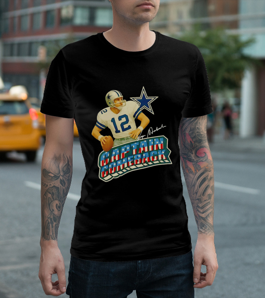 Roger Staubach Captain Comeback Dallas Cowboys Star T-Shirt