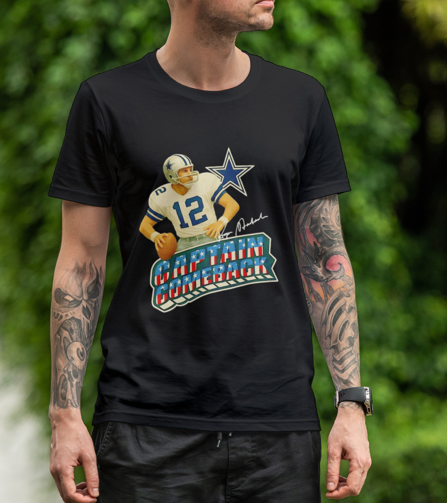 Roger Staubach Captain Comeback Dallas Cowboys Star T-Shirt