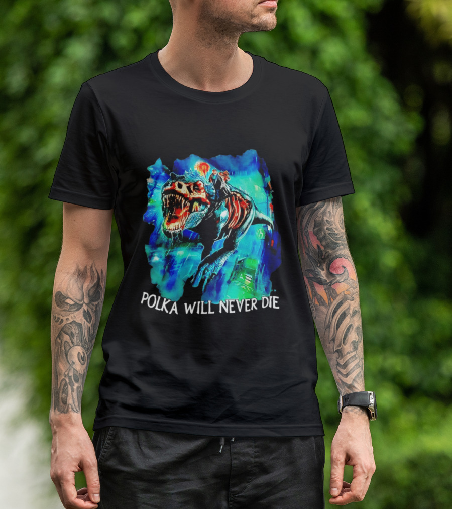 Polka Will Never Die Zombie Tyrannosaurus Rex Riding Scene T-Shirt