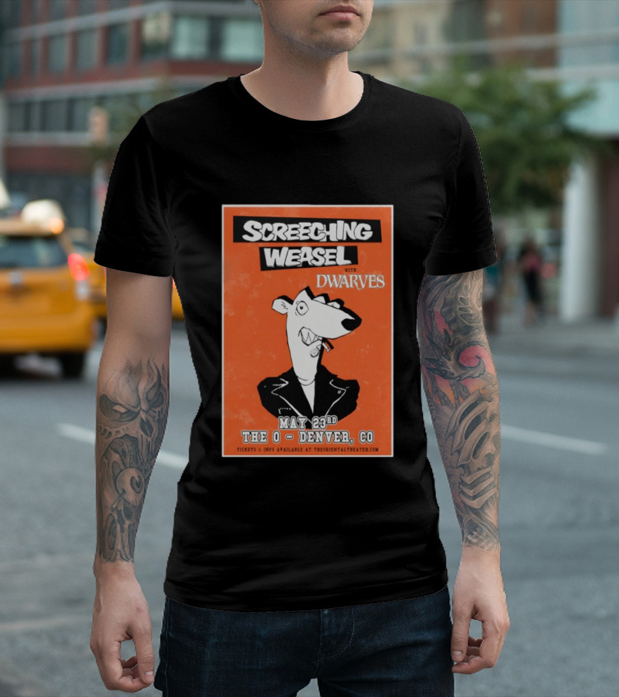 Screeching Weasel With Dwarves May 23rd The O Denver CO T-Shirt