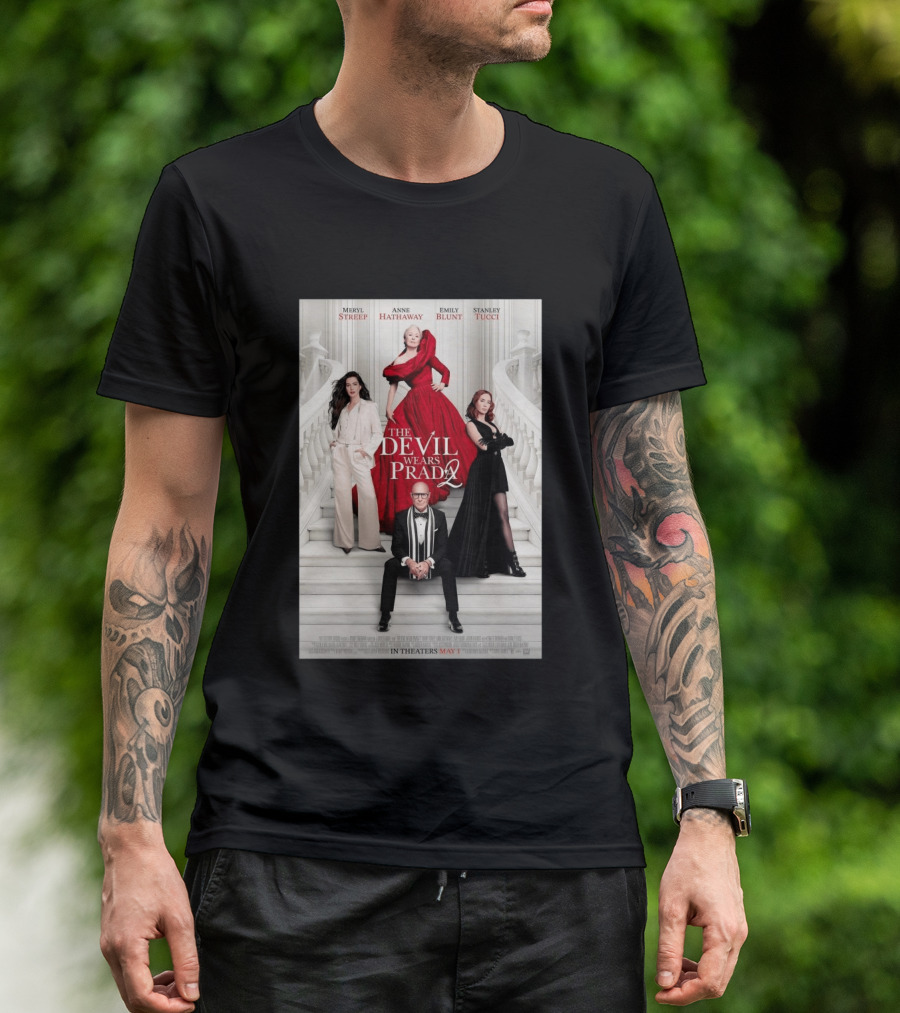 Meryl Streep Anne Hathaway Emily Blunt Stanley Tucci The Devil Wears Prada 2 In Theaters May 1 2026 T-Shirt