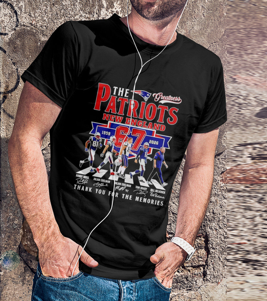 The Patriots New England 67 Years 1959 2026 Thank You For The Memories Greatness Signatures T-Shirt