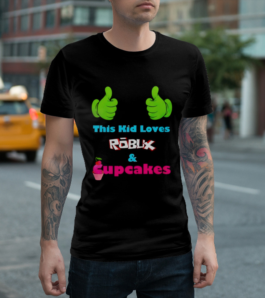This Kid Loves RBLX Robux And Cupcakes Thumbs Up T-Shirt