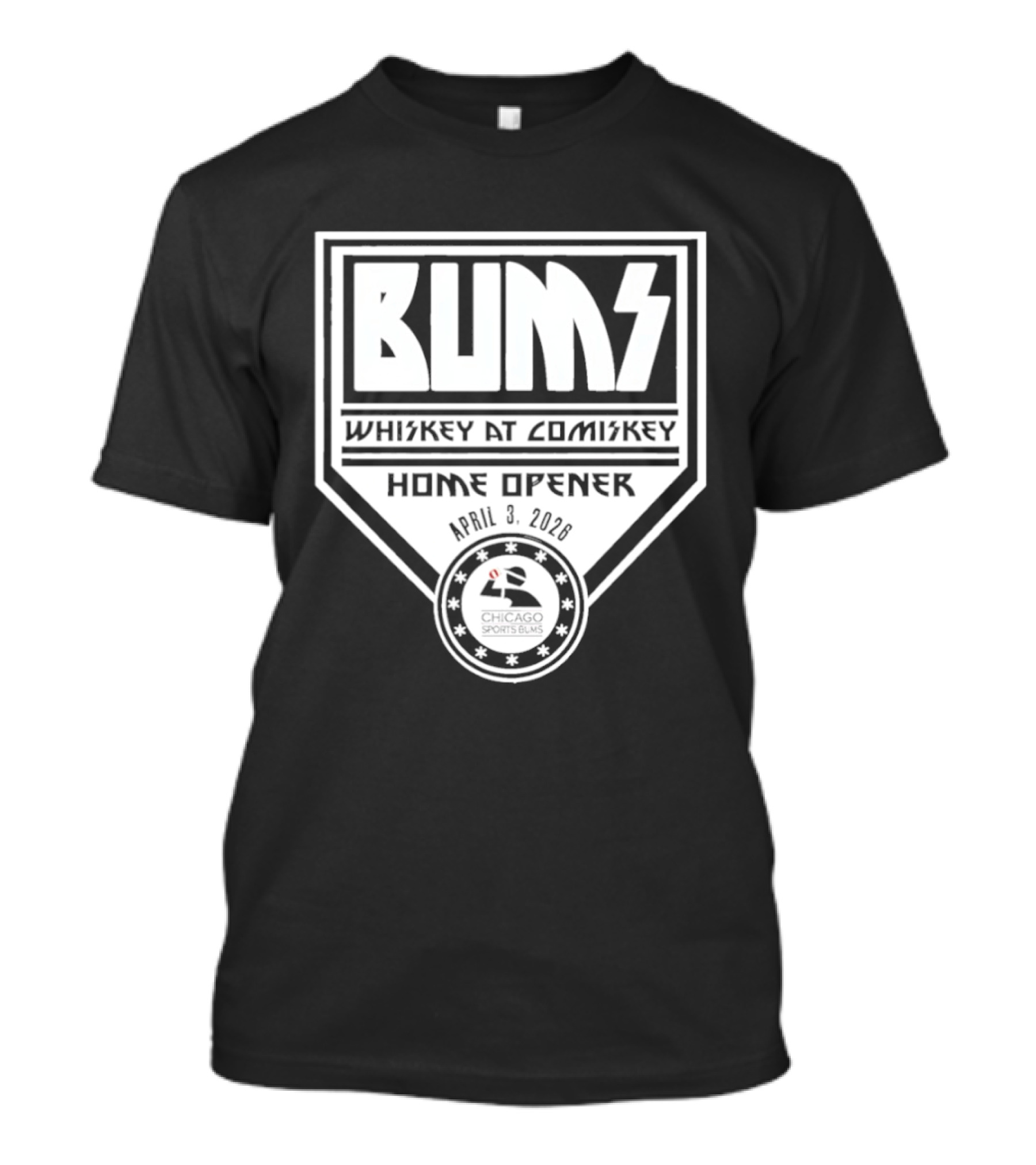 Whiskey At Comiskey Tailgate Bums Home Opener 2026 T-Shirt