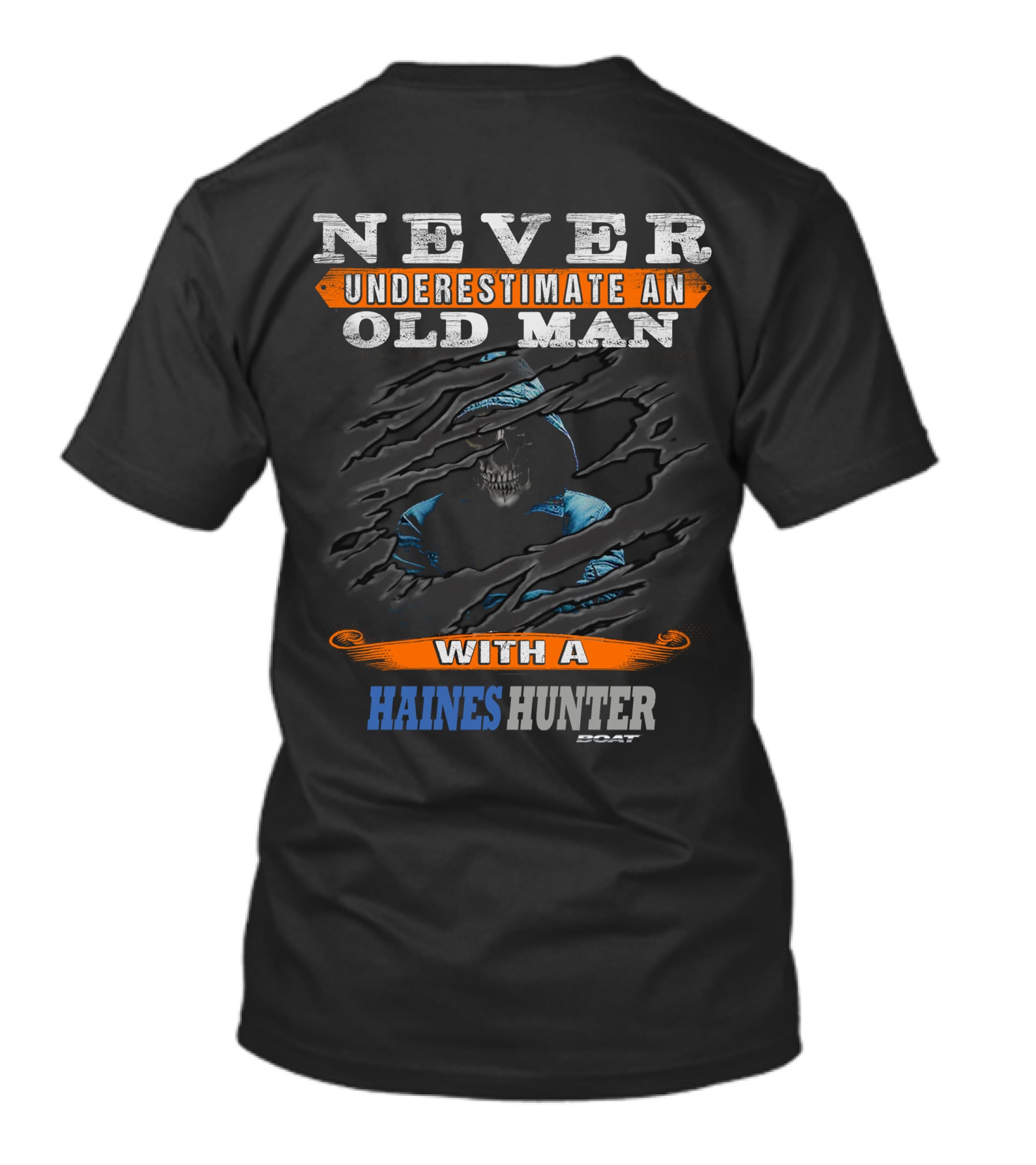 Never Underestimate An Old Man With A Haines Hunter Boat T-Shirt