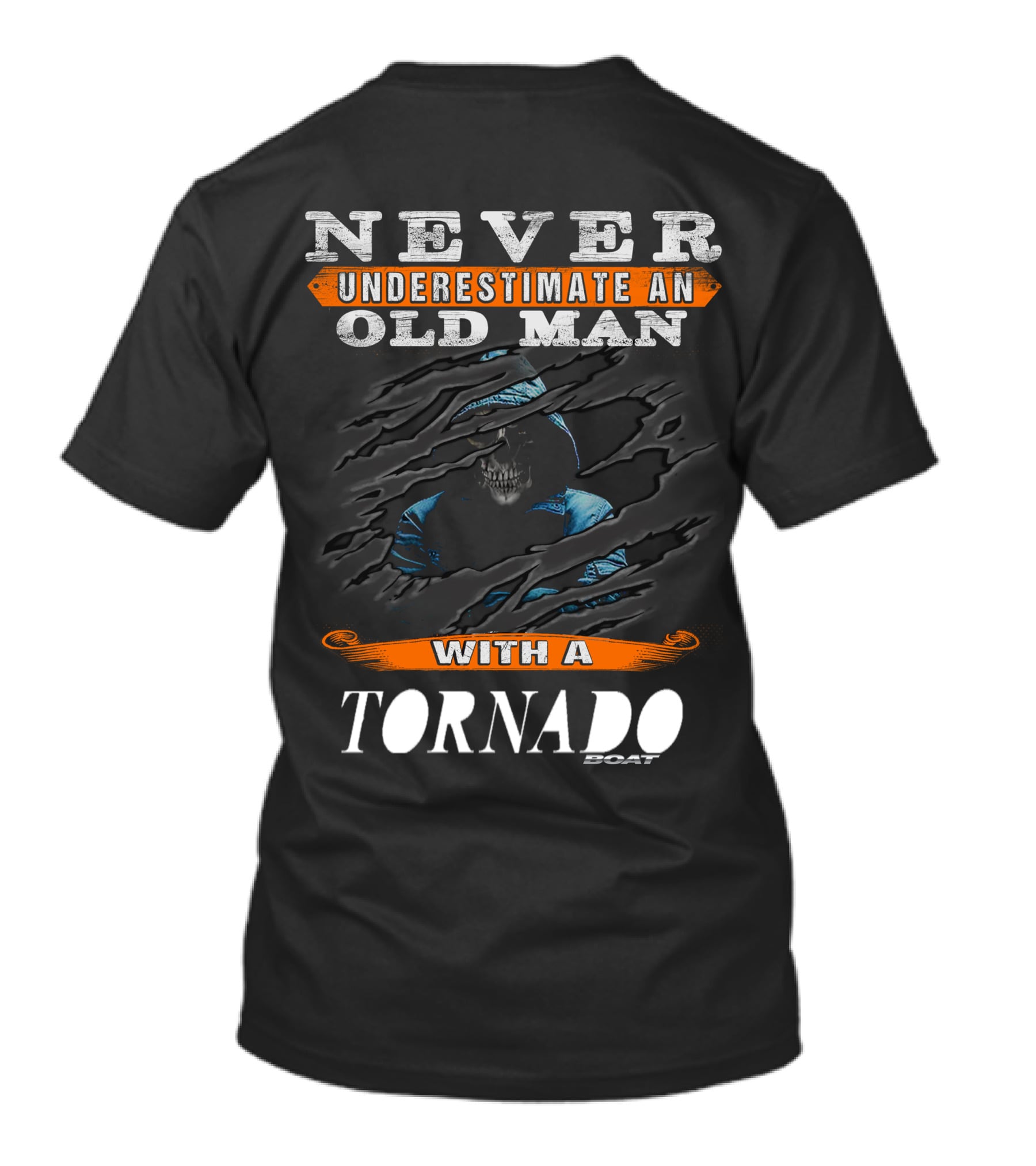 NEVER UNDERESTIMATE AN OLD MAN WITH A TORNADO BOAT T-Shirt