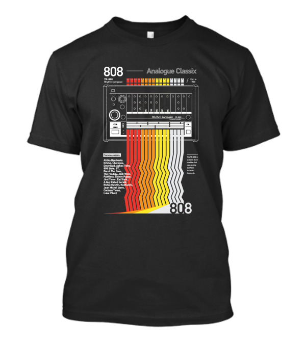 808 Analogue Classix Rhythm Composer TB-808 Famous Users Est. 1980 T-Shirt