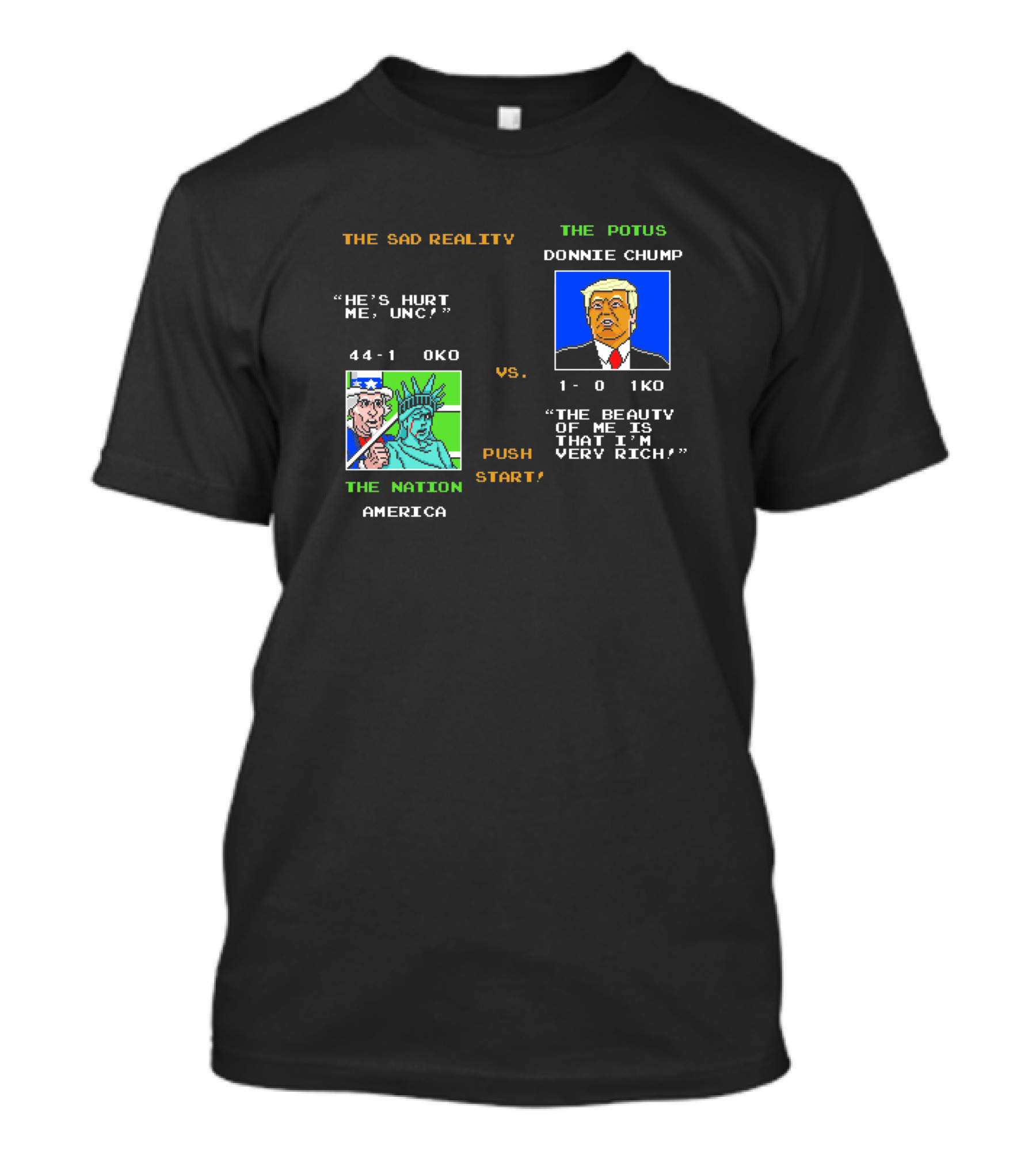 The Sad Reality America Vs The POTUS Donnie Chump T-Shirt