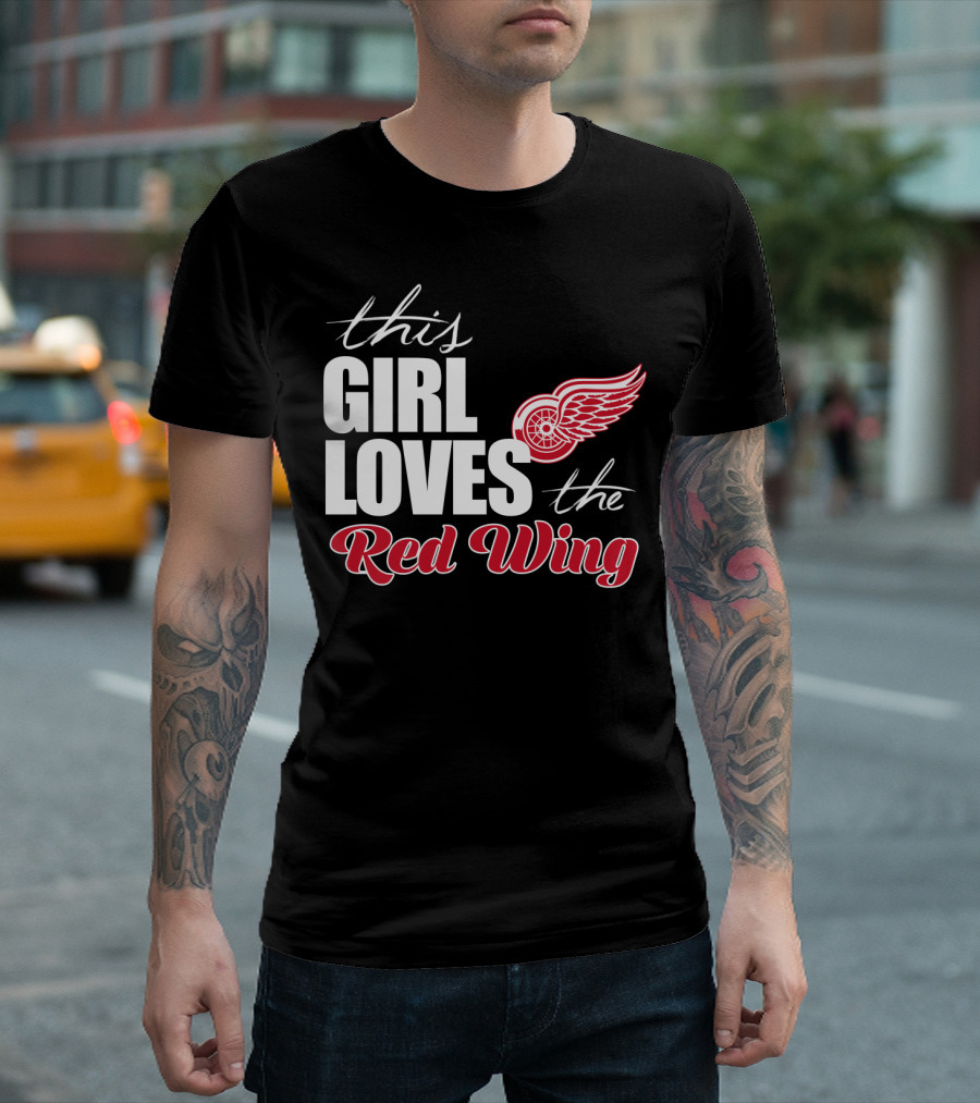 This Girl Loves The Detroit Red Wings T-Shirt