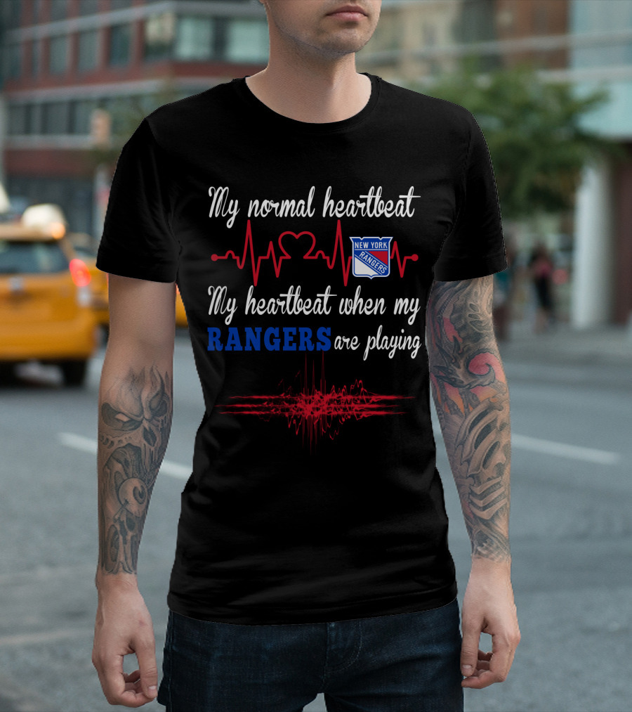 My Normal Heartbeat My Heartbeat When My Rangers Are Playing New York Rangers T-Shirt